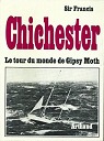 Le tour du monde de gipsy moth IV par Chichester