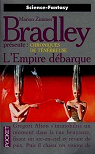 Chroniques de Tnbreuse, tome 5 : L'empire dbarque par Bradley