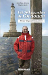 Les 301 marches de Cordouan, ma vie de gardien de phare par Eymond