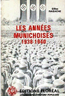 Les Annes munichoises : 1938-1940 (Les Dossiers d'histoire populaire) par Ragache