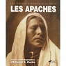 Les Apaches : Les indiens d'Amérique du Nord par Curtis