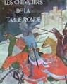 Les Chevaliers de la Table ronde : D'aprs Antonio Lugli. Illustrations de Benvenuti par Lugli