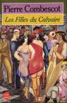 Les Filles du calvaire - Prix Goncourt et Prix Goncourt des Lycens 1991 par Combescot