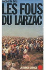 Les Fous du Larzac par Le Bris