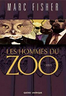 Les hommes du zoo par Fisher