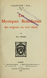 Les Mystiques bndictins des origines au XIIIe sicle, par dom Besse par Besse