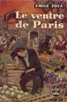 Les Rougon-Macquart, tome 3 : Le Ventre de Paris par Zola
