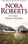 Les trois soeurs, tome 2 : Douce Brianna par Roberts