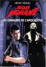 Bob Morane, tome 199 : Les Cavaliers de l'Apocalypse par Vernes