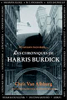 Les chroniques de Harris Burdick par Van Allsburg