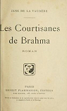 Les courtisanes de Brahma par La Vaudre