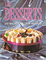 Les desserts : Les secrets de leur russite par Disdier
