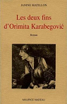 Les deux fins d'Orimita Karabegovic par Matillon