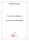 Les fils du Berger, tome 2 : La naissance du Rassembleur par Granduc