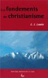 Les fondements du christianisme par C. S.Lewis