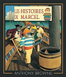 Les histoires de Marcel  par Browne