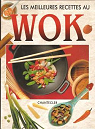 Les meilleures recettes au wok par Lesceux