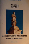 Les monuments aux morts de la guerre 1914-1918 dans le Vaucluse par Giroud