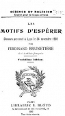 Les motifs d'esprer - Discours prononc  Lyon le 24 novembre 1901 par Brunetire