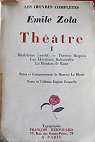 Théâtre I : Madeleine - Thérèse Raquin - Les héritiers de Rabourdin - Les boutons de rose par Zola