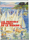 Les peintres officiels de la Marine : Exposition, Halles de Douarnenez, 19 juin au 30 septembre 1998 par Douarnenez au bonheur des peintres