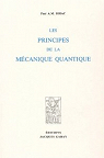 Les principes de la mécanique quantique par Dirac