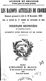 Les raisons actuelles de croire - discours prononc  Lille en novembre 1900 par Brunetire