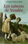 Les saisons de Vendée, tome 1 par Viollier