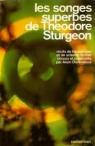 Les songes superbes de Theodore Sturgeon, recueil de textes par Sturgeon