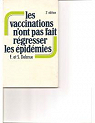 Les vaccinations n'ont pas fait régresser les épidémies par Delarue