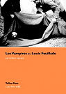 Les vampires de Louis Feuillade par Lascault