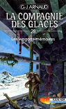 La Compagnie des Glaces, tome 28 : Les Wagons-mmoires par Arnaud