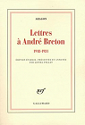 Lettres  Andr Breton (1918-1931) par Aragon