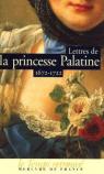 Lettres de la princesse Palatine (1672-1722) par Bavière