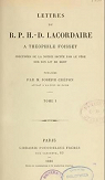 Lettres du R. P. H.-D. Lacordaire  Thophile Foisset, prcdes de la notice dicte par le Pre sur son lit de mort, publies par M. Joseph Crpon par Lacordaire
