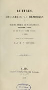 Lettres, opuscules et mmoires de madame Prier et de Jacqueline, soeurs de Pascal, et de Marguerite Prier, sa nice par Prier