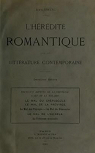 L'hrdit romantique dans la littrature contemporaine. par Estve