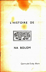 L'histoire de Na Bolom par Duby Blom