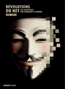 Révolutions du Net: ces anonymes qui changent le monde par Kyrou