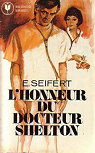 L'honneur du Docteur Shelton par Seifert