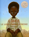 Libre : Le long voyage d'Henri par Levine