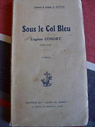 Lieutenant de vaisseau A. Ducos. Sous le col bleu. Eugne Conort 1896-1916 par Ducos