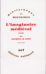 L'imaginaire médiéval par Le Goff