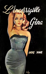 L'incorrigible Gina par Dinar