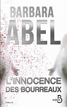L'innocence des bourreaux  par Abel