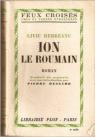 Liviu Rebreanu. Ion le roumain : Roman traduit du roumain avec une introduction, par Pierre Mesnard par Rebreanu