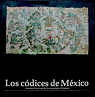 Los cdices de Mxico par Mercader Martinez