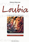 Loubia : Ou le voyage magique dans l'me et le mystre de la femme par Mercier