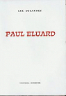 Paul Eluard : Biographie pour une approche, suivie de notes jointes et d'un essai de bibliographie des oeuvres publies en langue franaise par Decaunes