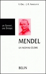 Mendel, un inconnu clbre par Orel